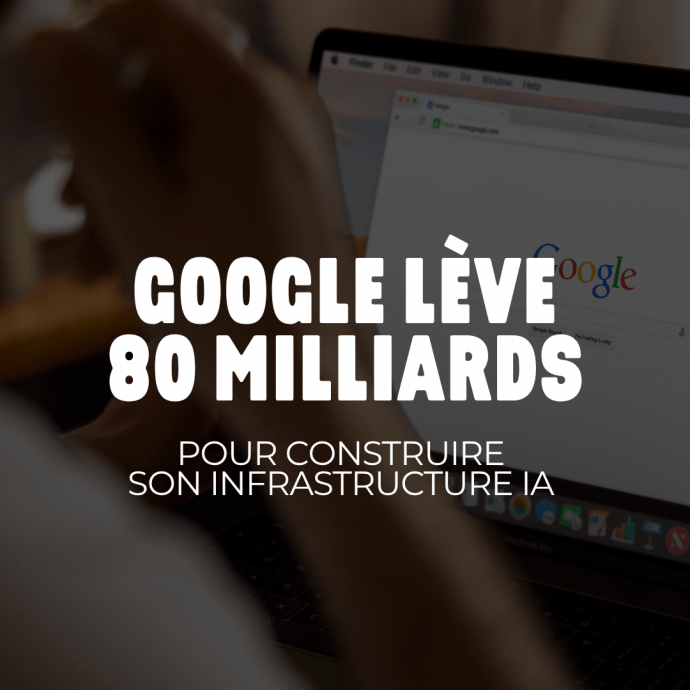 Google mobilise 80 milliards de dollars pour l’IA